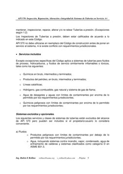 API 570: Inspección, Reparación, Alteración e Integridad de Sistemas de Tuberías en Servicio. R4 
Ing. Rubén E Rollino