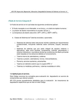 API 570: Inspección, Reparación, Alteración e Integridad de Sistemas de Tuberías en Servicio. R4 
Ing. Rubén E Rollino