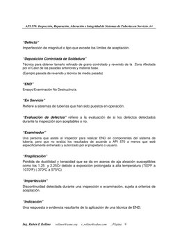 API 570: Inspección, Reparación, Alteración e Integridad de Sistemas de Tuberías en Servicio. R4 
Ing. Rubén E Rollino