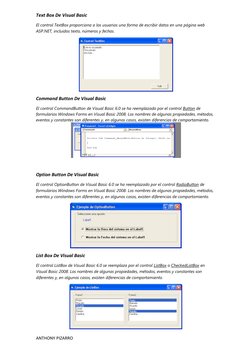 ANTHONY PIZARRO 
Text Box De Visual Basic 
El control TextBox proporciona a los usuarios una forma de escribir datos en una p
