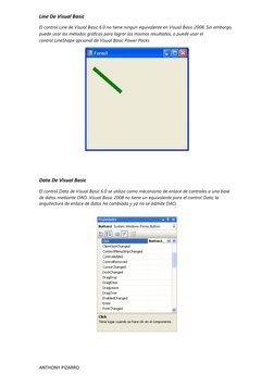 ANTHONY PIZARRO 
Line De Visual Basic 
El control Line de Visual Basic 6.0 no tiene ningún equivalente en Visual Basic 2008.