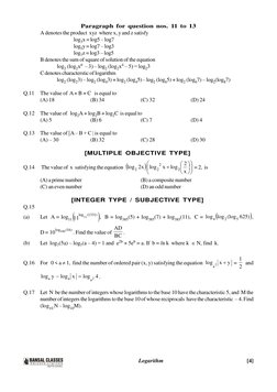 Logarithm
    [4]
Paragraph for question nos. 11 to 13
A denotes the product  xyz  where x, y and z satisfy
log3x = log5 – lo