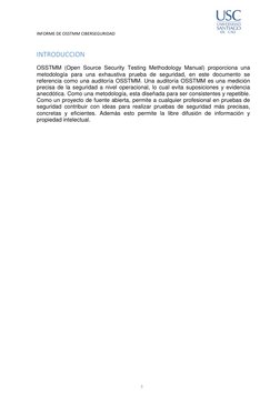 INFORME DE OSSTMM CIBERSEGURIDAD 
 
 
3 
 
 
INTRODUCCION 
 
OSSTMM (Open Source Security Testing Methodology Manual) propo