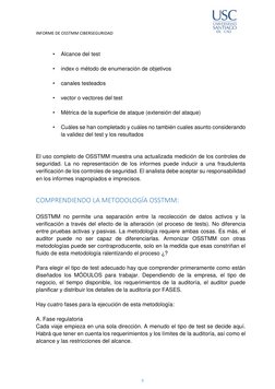 INFORME DE OSSTMM CIBERSEGURIDAD 
 
 
9 
 
 
 
• 
Alcance del test 
 
• 
index o método de enumeración de objetivos 
 
• 
c