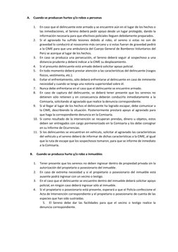 A.
Cuando se produzcan hurtos y/o robos a personas
1.
En caso que el delincuente este armado y se encuentre aún en el lugar d