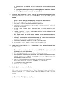1.
Cuando reciba una orden de la Central Integrada de Monitoreo y Emergencias
(CIME).
2.
Cuando directamente detecta alguna s