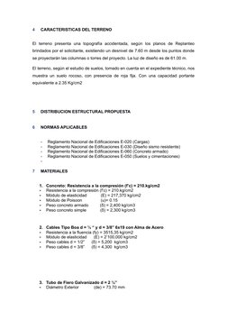 4
CARACTERISTICAS DEL TERRENO 
El  terreno  presenta  una  topografía  accidentada,  según  los  planos  de  Replanteo
brinda