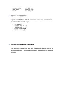 -
Espesor Nominal             (e) = 3.60 mm 
-
Peso Teórico                   (wt)= 3.69 kg/ml
-
Presión