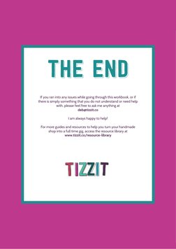 10
the end
If you ran into any issues while going through this workbook, or if 
there is simply something that you do not und