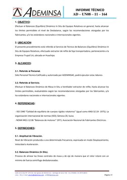 INFORME TÉCNICO 
AD – UN08 – 11 – 164 
 
Calle Cerro Azul Nº. 479 Urb. San Ignacio de Monterrico – Santiago de Surco Telf.