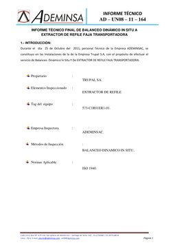 INFORME TÉCNICO 
AD – UN08 – 11 – 164 
 
Calle Cerro Azul Nº. 479 Urb. San Ignacio de Monterrico – Santiago de Surco Telf.