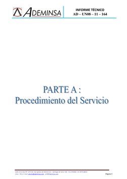INFORME TÉCNICO 
AD – UN08 – 11 – 164 
 
Calle Cerro Azul Nº. 479 Urb. San Ignacio de Monterrico – Santiago de Surco Telf.