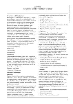 5
PRINCIPLES OF MANAGEMENT
Overview of The Lecture
Management of a modern business organization is a complex
process. The ter