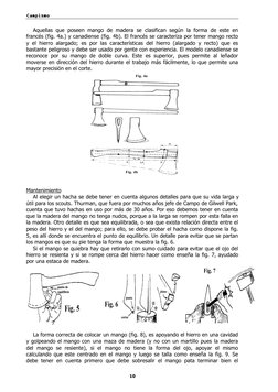 Campismo
Campismo
10
Aquellas que poseen mango de madera se clasifican según la forma de este en
francés (fig. 4a.) y canadie