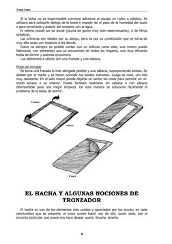Campismo
Campismo
8
Si la bolsa no es impermeable conviene adicionar al equipo un nylon o plástico. Se
utilizará para colocar
