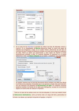 impresión. 
 
 
En el caso de las etiquetas lo principal es indicar qué tipo de etiquetas vamos a 
imprimir. En el desplegab