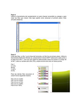 Pasó 4
Utilice la herramienta del acoplamiento (u) para chascar encendido su paisaje y para
crear las  filas  que crecen más