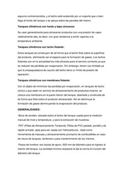 espuma contraincendios, y el techo está sostenido por un soporte que o bien 
llega al fondo del tanque o se apoya sobre las p