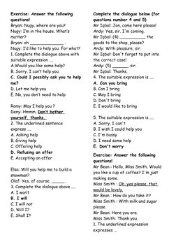 Exercise: Answer the following 
questions!
Bryan: Nugy, where are you?
Nugy: I’m in the house. What’s 
matter?
Bryan: oh ____