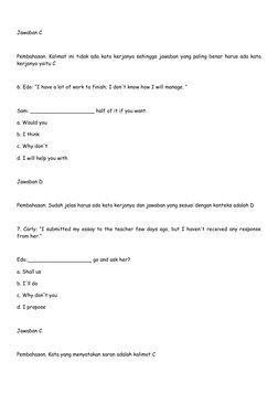 Jawaban C
Pembahasan. Kalimat ini tidak ada kata kerjanya sehingga jawaban yang paling benar harus ada kata
kerjanya yaitu C