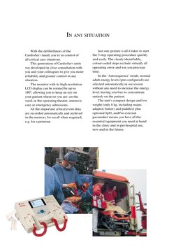 With the defibrillators of the
CardioServ family you‘re in control of
all critical care situations.
This generation of Cardio