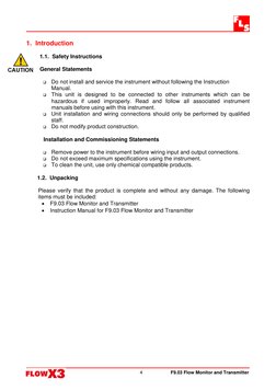 F9.03 Flow Monitor and Transmitter
4
1. Introduction
1.1. Safety Instructions
General Statements

Do not install and service