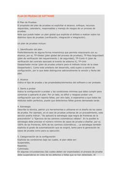PLAN DE PRUEBAS DE SOFTWARE
El Plan de Pruebas
El propósito del plan de pruebas es explicitar el alcance, enfoque, recursos