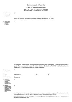 Commonwealth of Australia
STATUTORY DECLARATION
Statutory Declarations Act 1959
1 Insert the name, 
address and 
occupation o