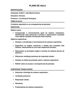 PLANO DE AULA 
IDENTIFICAÇÃO 
Instituição: E.M.E.F. João Martins Nunes 
Disciplina: Ciências 
Professor: Luiz Eduardo Rodrigu