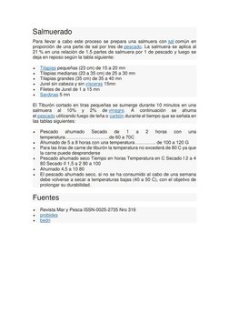 Salmuerado 
Para llevar a cabo este proceso se prepara una salmuera con sal común en 
proporción de una parte de sal por tres