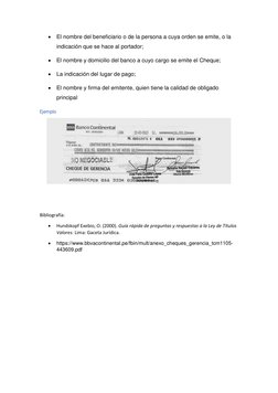  El nombre del beneficiario o de la persona a cuya orden se emite, o la 
indicación que se hace al portador; 
 El nombre y