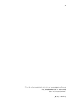 5 
 
 
 
 
 
 
 
 
 
 
 
 
 
 
                                   
 
 
 
“Talvez não tenha conseguido fazer o melhor, mas lut