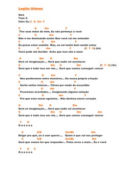 Legião Urbana  (https://www.cifraclub.com.br/legiao-urbana/)
Será 
Tom: C 
Intro 2x: C  G  Am  F 
 
C                  G