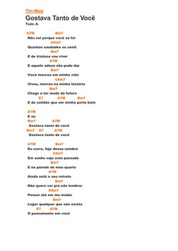 Tim Maia  (https://www.cifraclub.com.br/tim-maia/)
Gostava Tanto de Você 
Tom: A 
 
 A7M                   Bm7 
  Não sei por