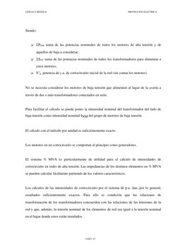 LINEAS Y REDES II 
PROTECCION ELECTRICA 
UD03 -47 
Siendo: 
 
 ΣPNM suma de las potencias nominales de todos los motores de