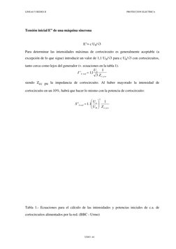 LINEAS Y REDES II 
PROTECCION ELECTRICA 
UD03 -44 
Tensión inicial E” de una máquina síncrona 
 
E"= c Uh/√3 
Para determinar