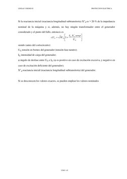 LINEAS Y REDES II 
PROTECCION ELECTRICA 
UD03 -45 
Si la reactancia inicial (reactancia longitudinal subtransitoria) X”d es >