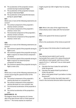 B 
The acceleration of the projectile remains 
constant during its downward flight.  
C 
The acceleration of the projectile i