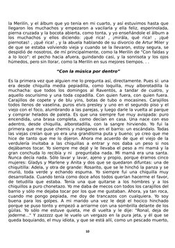 la Merilín, y el álbum que yo tenía en mi cuarto, y así estuvimos hasta que
llegaron los muchachos y empezaron a vacilarla y