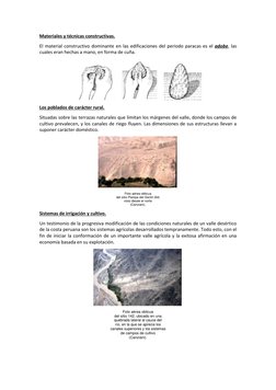 Materiales y técnicas constructivas. 
El material constructivo dominante en las edificaciones del periodo paracas es el adobe