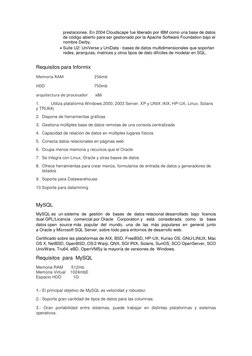 prestaciones. En 2004 Cloudscape fue liberado por IBM como una base de datos 
de código abierto para ser gestionado por la Ap