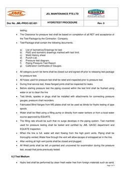 JEL MAINTENANCE PTE.LTD 
 
Doc No. JML-PROC-QC-001 
HYDROTEST PROCEDURE 
Rev. 0 
 
Page 3 of 7 
 
 
testing.  
 
The C