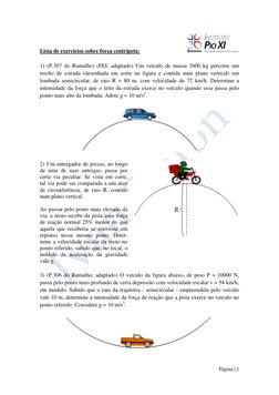 Página | 1  
 
Lista de exercícios sobre força centrípeta:                                 
 
 
1) (P.307 do Ramalho) (FEI;