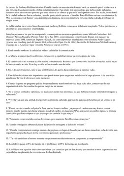 La carrera de Anthony Robbins inició en Canadá cuando en una estación de radio local, se anunció que el podía curar a 
una pe