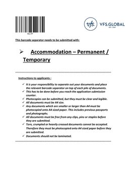 This barcode separator needs to be submitted with:   
 
 
Accommodation – Permanent / 
Temporary 
 
================