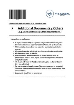 This barcode separator needs to be submitted with:   
 
Additional Documents / Others 
( e.g. Death Certificate / Ot