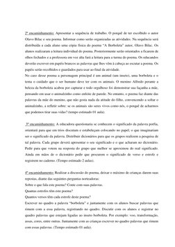 2º encaminhamento: Apresentar a sequência de trabalho. O porquê de ter escolhido o autor 
Olavo Bilac e seu poema. Informar
