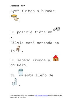 Fomena /s/ 
Autor pictogramas: Sergio Palau, procedencia: http://catedu.es/arasaac  (http://catedu.es/arasaac)Licencia: CC (B