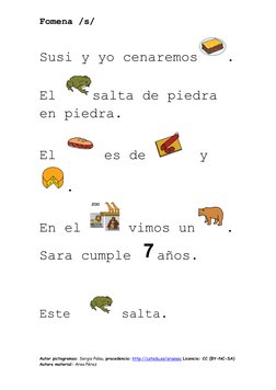 Fomena /s/ 
Autor pictogramas: Sergio Palau, procedencia: http://catedu.es/arasaac  (http://catedu.es/arasaac)Licencia: CC (B