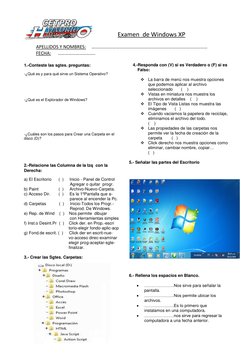 Examen  de Windows XP 
APELLIDOS Y NOMBRES:     ……………………………………………………………………………………… 
FECHA:      ………………………….. 
 
1